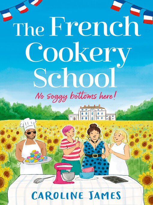 Title details for The French Cookery School by Caroline James - Wait list